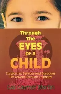 Through the Eyes of a Child - Martin Gail Gaymer