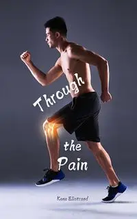 Through the Pain - Elistrand Kene