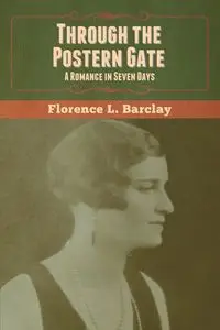 Through the Postern Gate - Florence L. Barclay