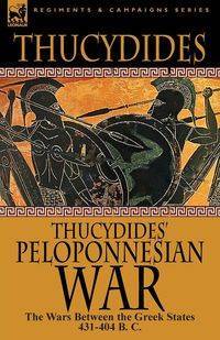 Thucydides' Peloponnesian War - Thucydides