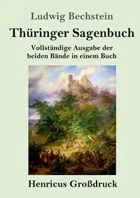 Thüringer Sagenbuch (Großdruck) - Bechstein Ludwig