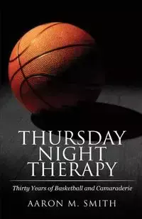 Thursday Night Therapy - Aaron Smith