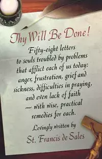 Thy Will Be Done! - de Sales St Francis