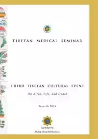 Tibetan Medical Seminar - Third Tibetan Cultural Event - Norbu Choegyal Namkhai