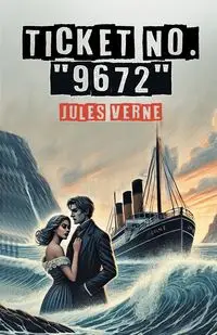 Ticket No. "9672" - Jules Verne