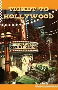 Ticket To Hollywood - Gary Reilly