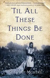 'Til All These Things Be Done - Suzanne Moyers