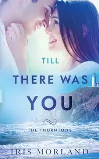 Till There Was You - Iris Morland