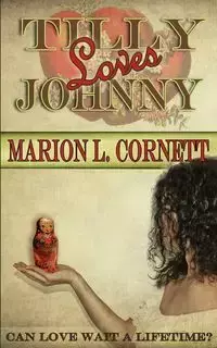 Tilly Loves Johnny - Marion L. Cornett