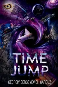 Time Jump - Garbuz Georgiy Sergeyevich