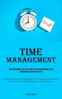 Time Management - Alfonso Sanders