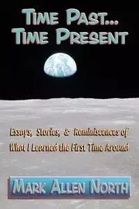 Time Past . . . Time Present - Mark Allen North