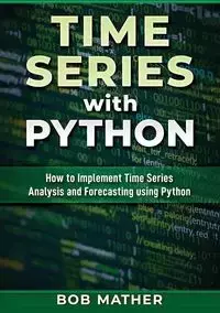 Time Series with Python - Bob Mather