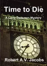 Time to Die - Robert A.V. Jacobs