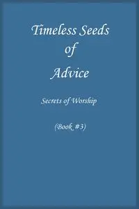 Timeless Seeds of Advice - Ibn Kathir