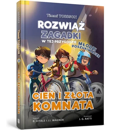 Timmi Tobbson Młodzi poszukiwacze Cień i złota komnata - Wagner J. I.