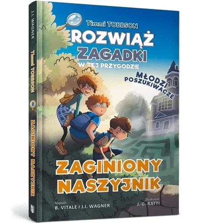 Timmi Tobbson Młodzi poszukiwacze. Zaginiony... - J. I. Wagner, B. Vitale