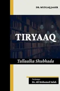 Tiryaaq. Tallaalka Shubhada - Dr Ali Mohamed Salah