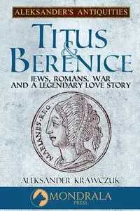 Titus and Berenice - Aleksander Krawczuk