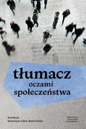 Tłumacz oczami społeczeństwa - Katarzyna Liber-Kwiecińska