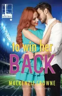 To Win Her Back - Mackenzie Crowne