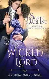 To Win a Wicked Lord - Darling Sofie