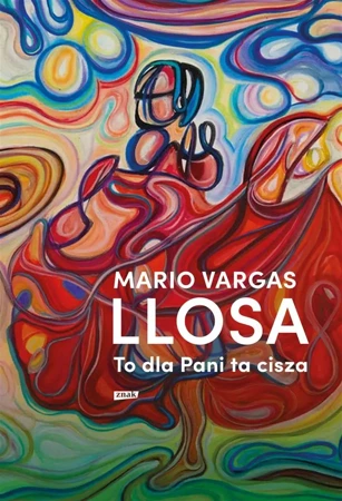 To dla Pani ta cisza - Mario Vargas Llosa