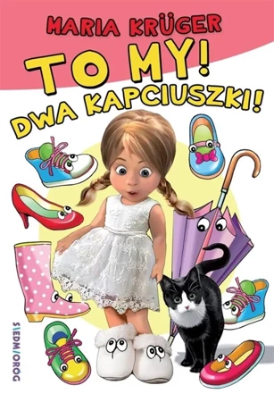 To my! Dwa kapciuszki! - Maria Kruger