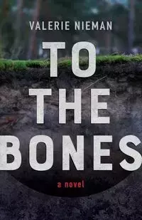 To the Bones - Valerie Nieman