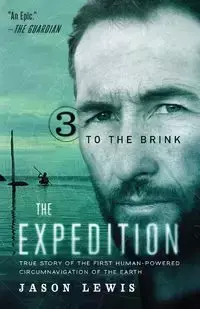 To the Brink (the Expedition Trilogy, Book 3) - Lewis Jason