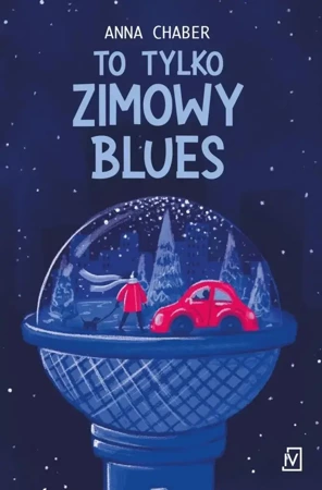 To tylko zimowy blues - Anna Chaber