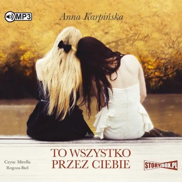 To wszystko przez ciebie audiobook - Anna Karpińska