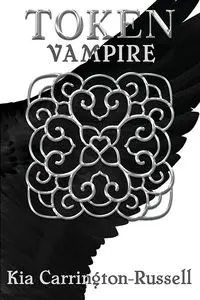 Token Vampire - Kia Carrington-Russell