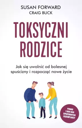 Toksyczni rodzice w.2022 - Susan Forward