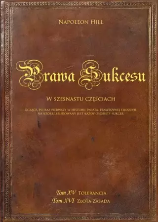 Tolerancja i Złota Zasada. Prawa Sukcesu. [Twarda oprawa] (Wersja elektroniczna (PDF)) - Napoleon Hill