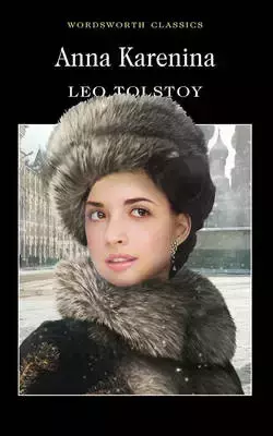 Tolstoy, Anna Karenina - Leo Tolstoy