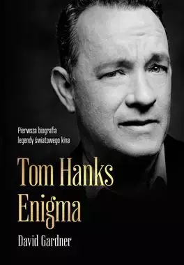 Tom Hanks. Enigma wyd. kieszonkowe - David Gardner