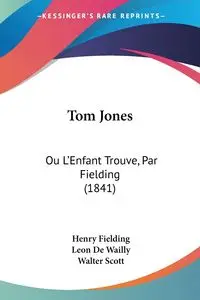 Tom Jones - Henry Fielding