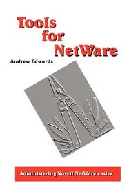 Tools for NetWare - Andrew Edwards