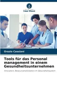 Tools für das Personal management in einem Gesundheitsunternehmen - Cassiani Orazio