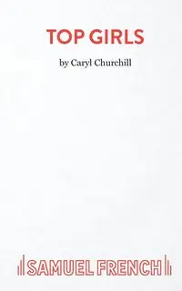 Top Girls - Caryl Churchill