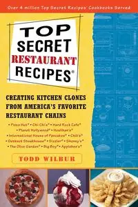 Top Secret Restaurant Recipes - Wilbur Todd