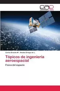 Tópicos de ingeniería aeroespacial - Carlos Bracho M