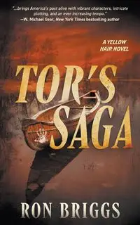 Tor's Saga - Ron Briggs