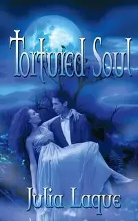 Tortured Soul - Julia Laque