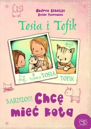 Tosia i Tofik. Chcę mieć kota - Andrea Schutze