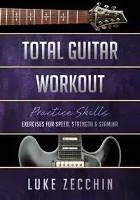 Total Guitar Workout - Luke Zecchin