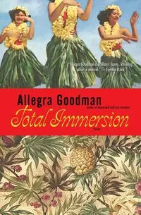 Total Immersion - Allegra Goodman