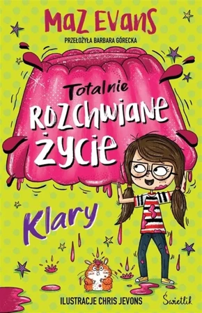 Totalnie rozchwiane życie Klary T.2 - Maz Evans, Chris Jevons, Barbara Górecka