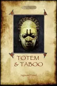 Totem and Taboo - Sigmund Freud